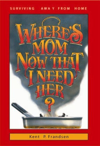 Where's Mom Now That I Need Her? - NEW